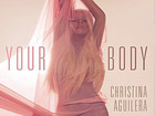 vidéo Christina Aguilera Your Body