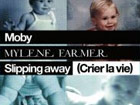 Moby Mylène Farmer - Slipping away (crier la vie)