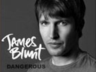vidéo James Blunt Dangerous