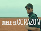 clip Duele El Corazón