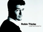 vidéo Robin Thicke Lost without U